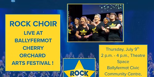 Rock Chor at Ballyfermot Cherry Orchard Arts Festival!