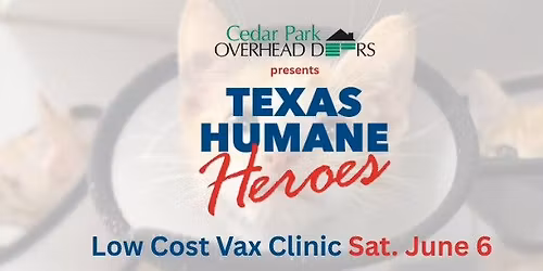 TXHH Vax Clinic - Sponsored by Cedar Park Overhead Door
