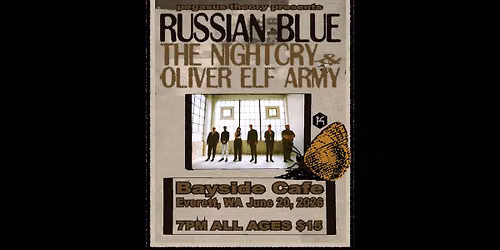 Russian Blue also with The NightCry and Oliver Elf Army at The Bayside Cafe 