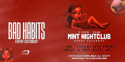 Bad Habits \ud83d\ude08 Every Saturday at Mint! \ud83d\udd25