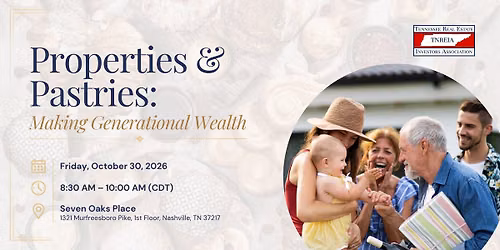 Properties & Pastries: Making Generational Wealth  