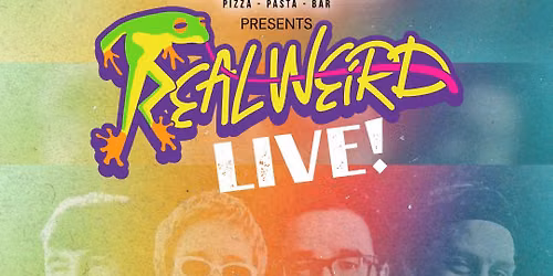 Real Weird LIVE! @ Primo on Water Street