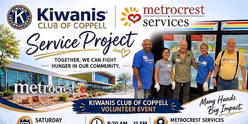 Kiwanis Club of Coppell Volunteering at Metrocrest Services Food Pantry