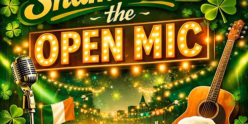Shamrock'n the Open Mic Parade Eve