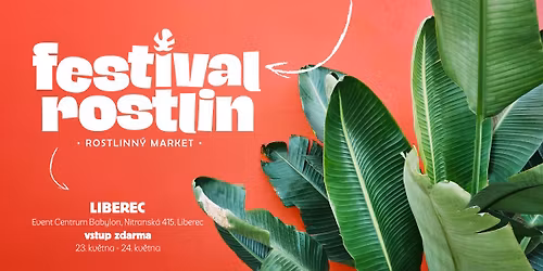 Festival Rostlin v Liberci \u2013 Velk\u00fd trh rostlin s supercenami