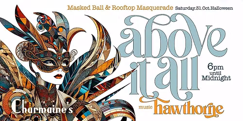 Above It All Halloween : Masked Ball & Rooftop Masquerade