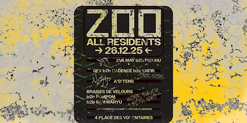 ZOO ALL RESIDENTS [BFF x STROBE CULTURE x MSKT x VOLTAGE REGULATOR x RHYTHM NIGHT]