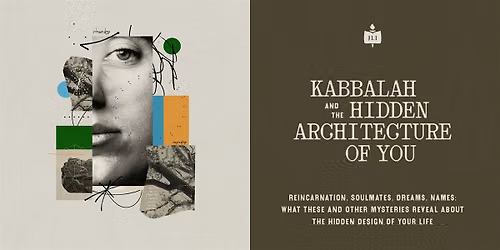 JLI: Kabbalah and the Hidden Architecture of You (Morning Class)