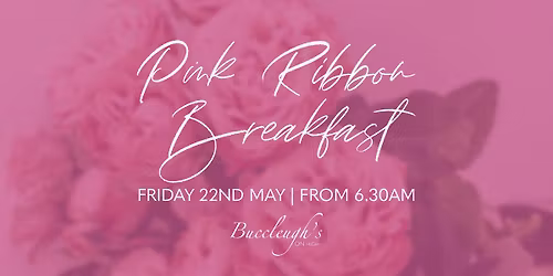 Pink Ribbon Breakfast at Buccleugh's
