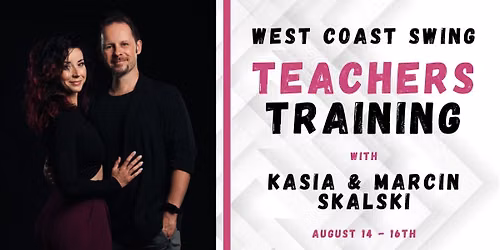 WCS Teachers Training with Kasia & Marcin Skalski