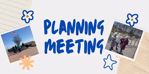 Planning Meeting - Help us plan our future walks!