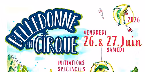 \u2b50\ufe0f Festival Belledonne en Cirque 2026 \u2b50\ufe0f