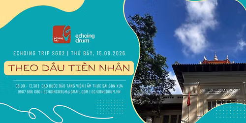 Echoing Trip SG02 | Theo D\u1ea5u Ti\u1ec1n Nh\u00e2n 15.08