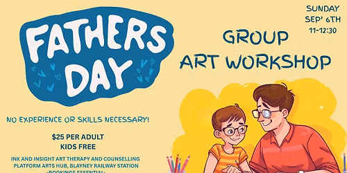 FATHERS DAY ART WORKSHOP