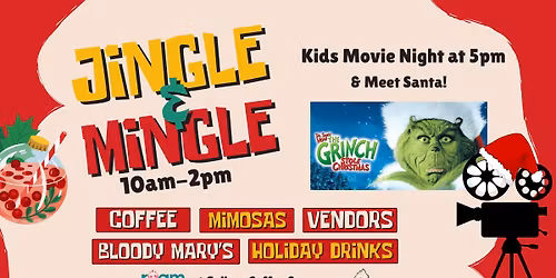 Jingle & Mingle + Kids Movie Night with Santa!