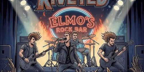 Riveted Live @ Elmo\u2019s