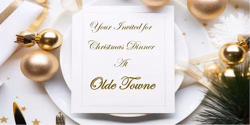 Olde Towne Christmas Dinner
