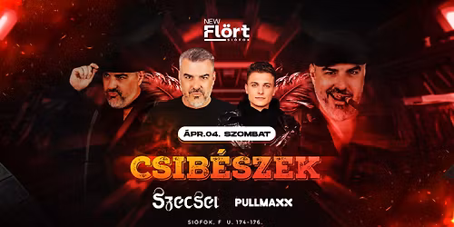 CSIB\u00c9SZEK w\/ Szecsei & Pullmaxx \u25b2 New Fl\u00f6rt Si\u00f3fok \u25b2 04.04.