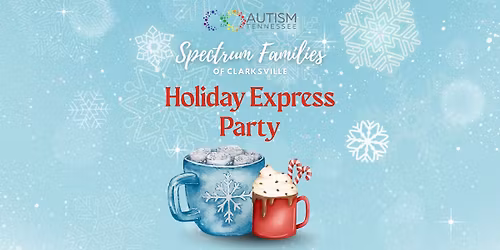 Spectrum Families of Clarksville Holiday Express Party