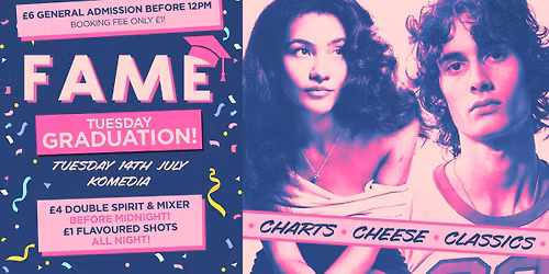 FAME \/\/ TUESDAY GRADUATION \/\/ TICKET ONLY!