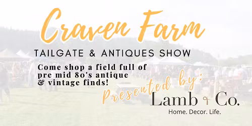Tailgate and Antique Show at Craven Farm Presented by Lamb & Co. 