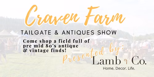 Tailgate and Antique Show at Craven Farm Presented by Lamb & Co. 