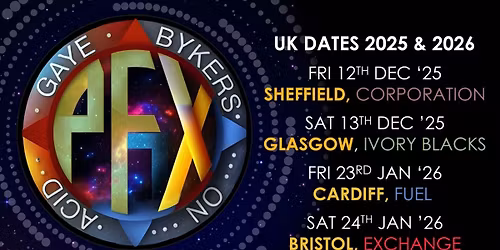 GAYE BYKERS ON ACID + Special Guests | SHEFFIELD