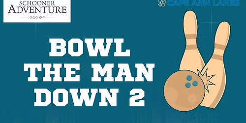 Bowl the Man Down 2