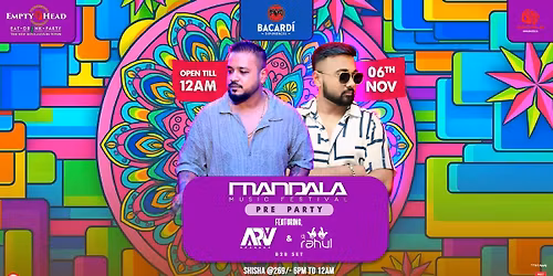 Empty Head Mandala Pre Party Ft. ARV & Rahul