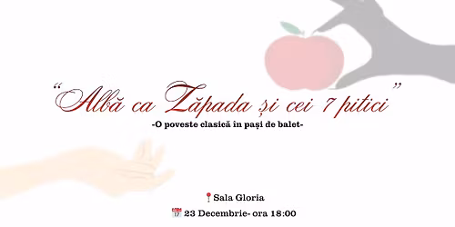 Alb\u0103 ca Z\u0103pada \u0219i cei 7 pitici \u2013 Spectacol de Cr\u0103ciun | C\u0103su\u021ba Balerinei