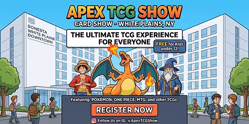 Apex TCG Show: Card Show - White Plains