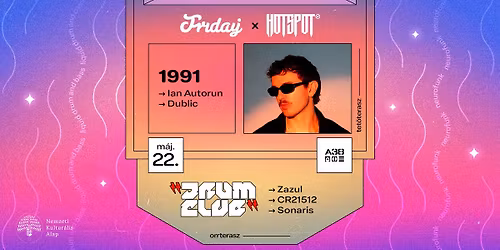 Friday vs H\u00d8T SP\u00d8T pres. 1991 \/ Orrterasz: Drum Club