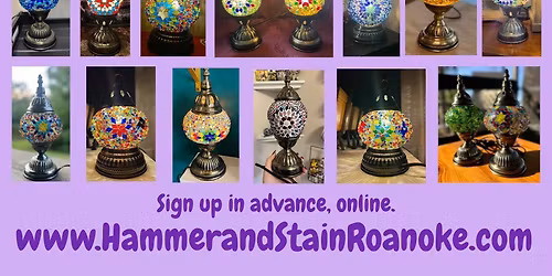 11\/20\/25 (Thursday) Mosaic Lamp Experience! 630pm - 8pm