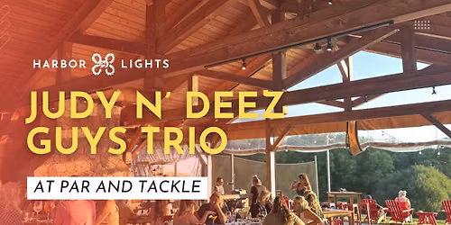 Judy N Deez Guys Trio at Par and Tackle