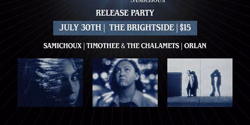 Samichoux - 'Noir' Launch Party with support from Orlan & T&C's