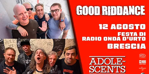 Good Riddance + Adolescents \u30fb Festa di Radio Onda D'urto, Brescia