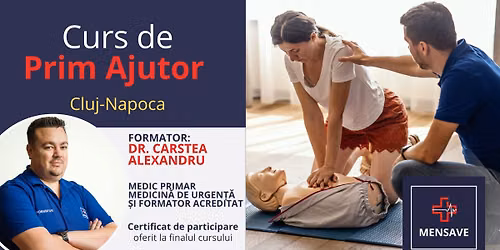 Curs de prim ajutor de BAZ\u0102 la Cluj-Napoca cu MENSAVE