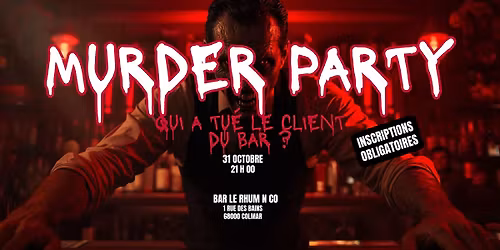 MURDER PARTY - Soir\u00e9e Halloween \u00e0 Colmar