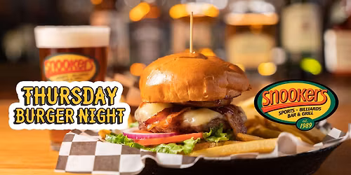 Thursday Burger Night at Snookers, Sports, Billiards, Bar, & Grill