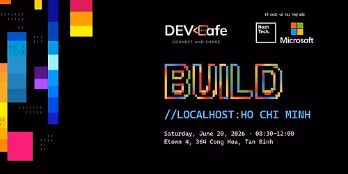 DEVCAFE | MICROSOFT BUILD //LOCALHOST: HO CHI MINH 2026 — NashTech Vietnam