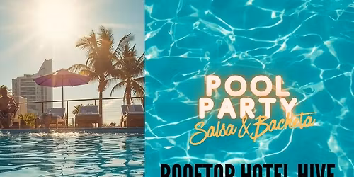 Pool Party Salsa & Bacahata