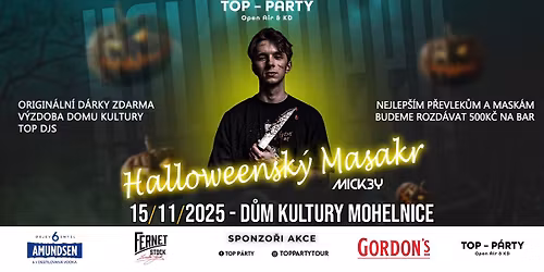 Halloweensk\u00fd Masakr 2025 \/ Sobota 15.11 \/ D\u016fm kultury Mohelnice