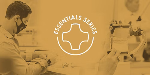 Essentials 4: Posterior Reconstruction & Completing the Comprehensive Treatment Sequence