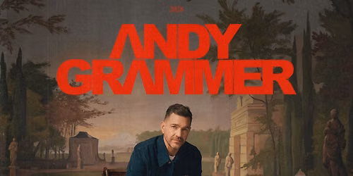 ANDY GRAMMER Greater Than Pt. II: A One Man Show