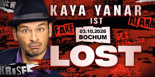 Kaya Yanar LIVE! "KAYA YANAR – LOST!" in Bochum