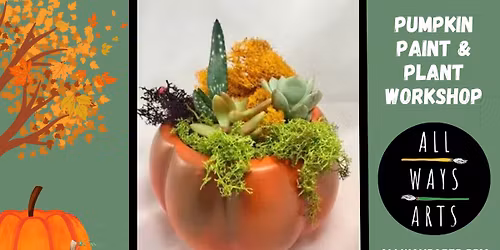 11\/12\/25- Pumpkin Planter Workshop in Nashua at Liquid Therapy 