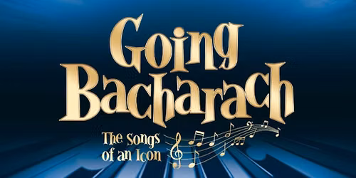 Going Bacharach: The Songs of An Icon