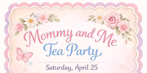 Mommy and Me Tea Party