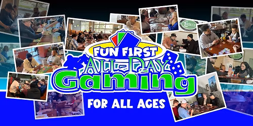 Fun First All-Day Gaming