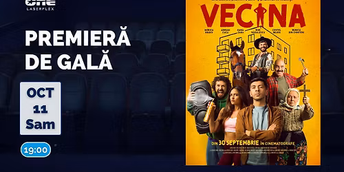 Comedia „Vecina” pe marele ecran | Cinema One Satu Mar